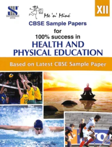 Me N Mine Model Test Papers Health & Physical Education-12(term-2)