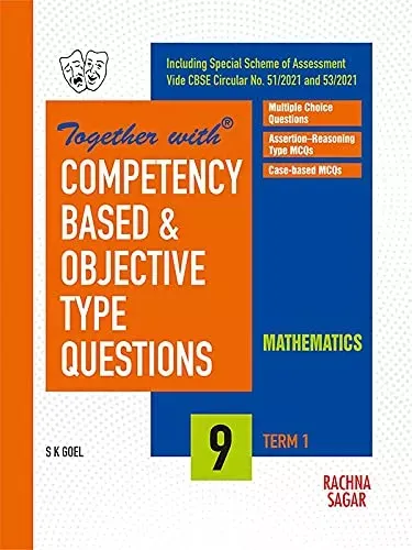 Together with Competency Based & Objective Type Questions (MCQs) Term I Mathematics for Class 9 (For 2021 Nov-Dec Examination) 