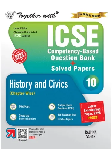 Together with ICSE Question Bank Class 10 History & Civics for 2027 board exams| With 10+ Years’ PYQs, Competency-based questions, Latest Examination Paper 2026 & Practice Papers (ICSE / ISC Board)