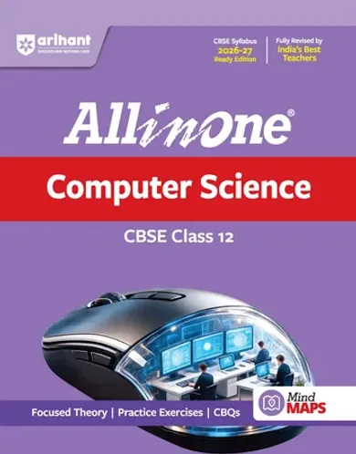 All in One Computer Science Class 12 for CBSE Exam 2026-27 | NCERT Based Complete Theory, Practice Exercises, CBQs, A-R, Sample Papers & Mind Maps | Revised Edition as per Latest Syllabus