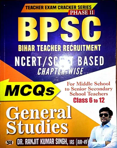 Bpsc Bihar Teacher Recruitment Ncert C/w General Studies Mcqs {e}