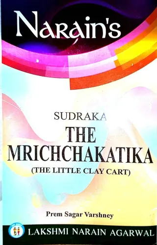 The Mrichchakatika {The Little Clay Cart}