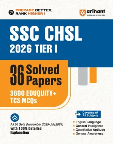 SSC CHSL (Tier 1) Exam 2026 | 36 Solved Papers (All Sets November 2025-July 2024) | 3600+ Eduquity + TCS Based Questions, Official Answer Key, Detailed Solutions