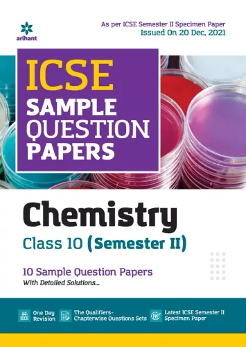 Arihant ICSE Semester 2 Chemistry Class 10 Sample Question Papers (As per ICSE Semester 2 Specimen Paper)