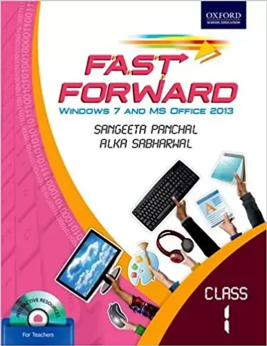 Fast Forward Coursebook 1: Windows 7 and MS Office