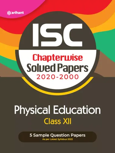 ISC Chapterwise Solved Papers Physical Education Class 12 for 2022 Exam