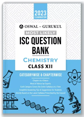 Oswal - Gurukul Chemistry Most Likely Question Bank For ISC Class 12 (2023 Exam)