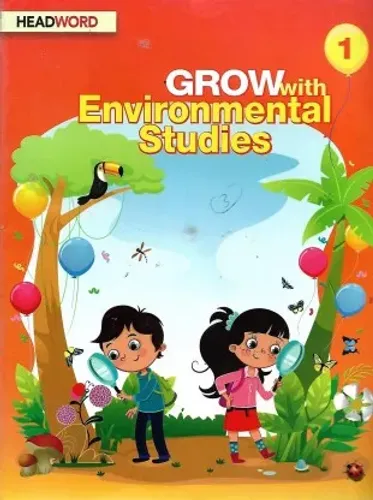 HEADWORD , GROW WITH ENVIRONMENTAL STUDIES CLASS - 1