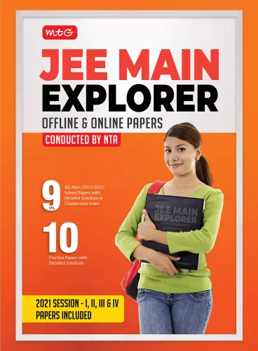 MTG JEE Main Explorer 2022 - Best IIT JEE Main Preparation Book, Practice Papers , Solved Papers with Detailed Solutions & Chapterwise index