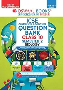 Oswaal ICSE Chapter-wise & Topic-wise Question Bank For Semestar-II, Class 10, Biology Book (For 2022 Exam)