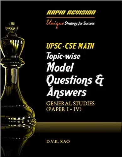 RAPID REVISION UPSC-CSE MAINS Topic-Wise Model Questions & Answers 
