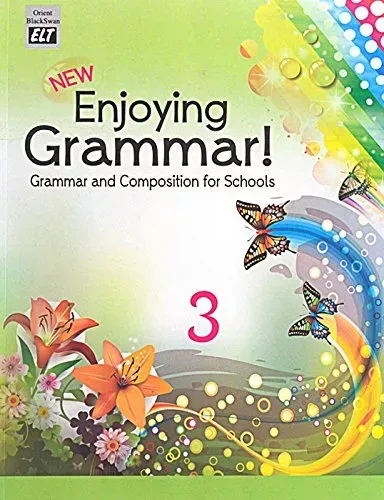 New Enjoying Grammar (Grammar and Composition for Schools) Class - 3