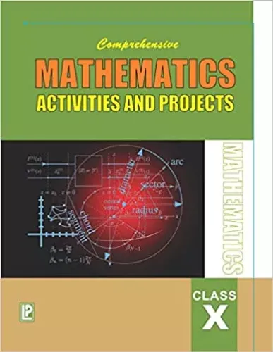 Comprehensive Mathematics Activities And Projects X