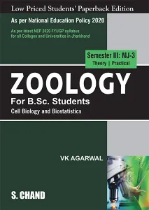 Zoology For B.Sc. Students Semester III: MJ-3 | Cell Biology and Biostatistics - NEP 2020 Jharkhand (9789358703450) - VK Agarwal