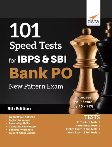 101 Speed Tests for IBPS & SBI Bank PO New Pattern Exam 5th Edition