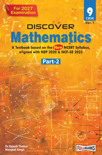 Full Marks Discover Mathematics Part-2 Textbook for Class 9 | Based on New NCERT Syllabus | Aligned with NEP 2020 & NCF-SE 2023 | For 2027 Examination