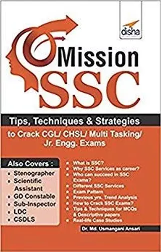 Mission SSC - Tips, Techniques & Strategies to Crack CGL/ CHSL/ Multi Tasking/ Jr. Engg. Exams