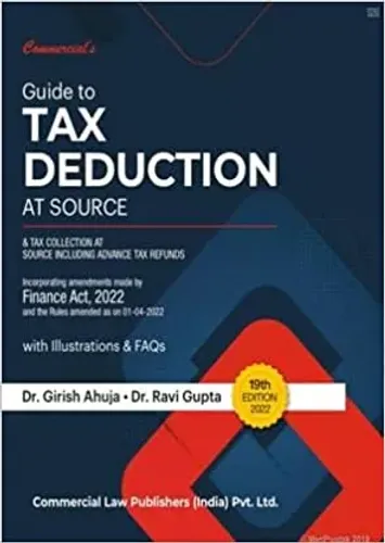 Guide To Tax Deduction At Source & Tax Collection At Source Including Advanced Tax Refunds