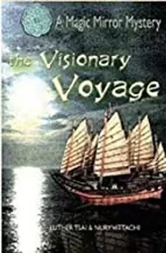 The Visionary Voyage (Magic Mirror Mystery)