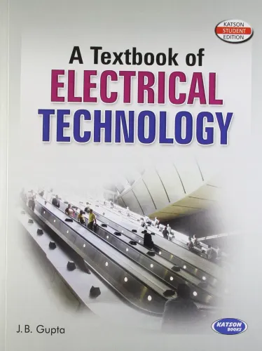 A Text Book of Electrical Technology