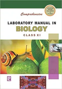 Comprehensive Laboratory Manual in Biology for Class 11