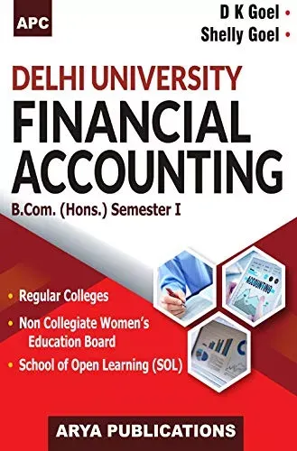 Financial Accounting (Delhi University) B.Com. (Hons.) Semester I (External/Correspondence)