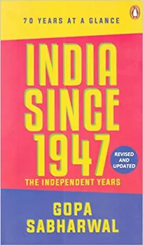 India Since 1947 (The Independence Year)