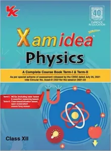 Xam Idea Physics CBSE Class 12 (Complete Course Book Term I & Term II)