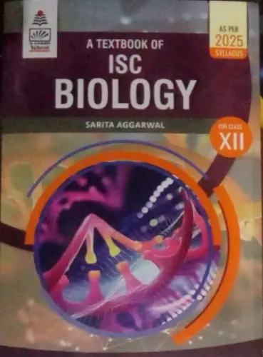 A Textbook Of ISC Biology  class 12 Latest Edition 2024