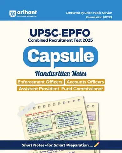 UPSC-EPFO (Enforcement Officers/ Accounts Officers Assistant Provident Fund Commissioner) 2025 | Capsule Handwritten Notes | Based on Latest Syllabus