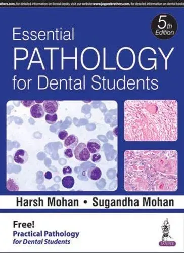 Essential Pathology For Dental Students With Practical Pathology For Dental Students