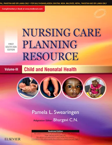 Nursing Care Planning Resource Volume 3: Child & Neonatal Health: First South Asia Edition