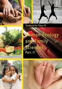 Human Ecology and Family Sciences For Class-11 (Part-2)