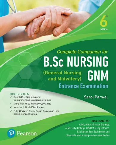 Complete Companion for B.Sc Nursing and GNM (General Nursing and Midwifey)