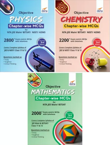 Objective Physics, Chemistry & Mathematics Chapter-wise MCQs for NTA JEE Main/ BITSAT 3rd Edition-Set of 3 Books