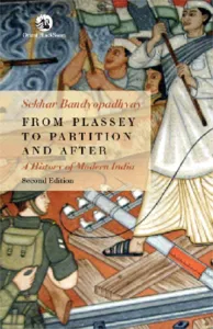 From Plassey to Partition and After : A History of Modern India