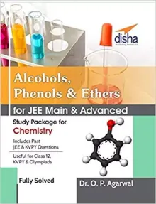 Alcohols,Phenols & Ethers for JEE Main & JEE Advanced (Study Package for Chemistry)