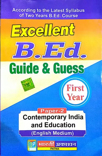 Excellent B.Ed. Guide & Guess First Year Paper -2 Contemporary India and Education(English Medium)