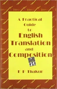 A Practical Guide To English Translation & Composition Paperback 