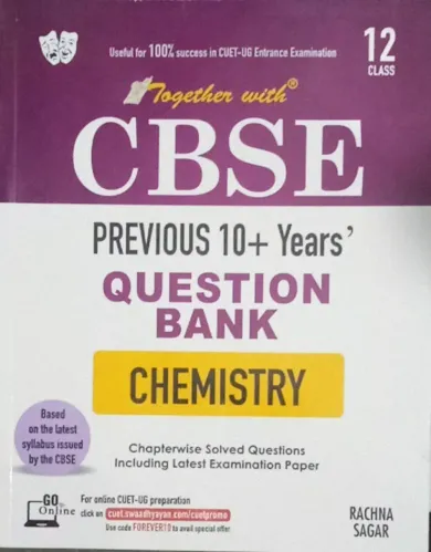 Together With CBSE Previous 10+ Years Question Bank of Chemistry for Class 12