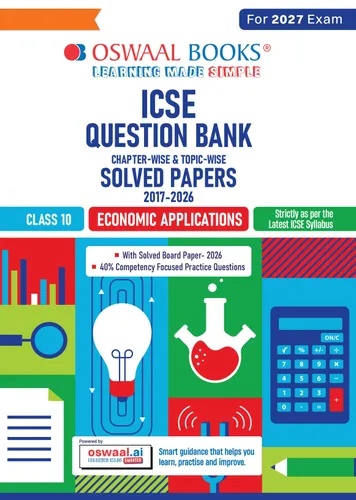 Class 10 ICSE Question Bank Economic Applications (2017-2026) |For 2027 Exam Chapter-wise & Topic-wise with Competency Based Questions | Includes 2026 Paper- fully solved | Self-Assessment Papers | Practice Papers