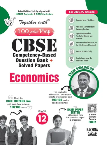 Together with 100 Plus Prep CBSE Chapter wise Question Bank Economics for Class 12 26–27| Includes NCERT-Based Topic-wise Questions, Practice Papers & Solved board exam paper 2026 (CBSE)