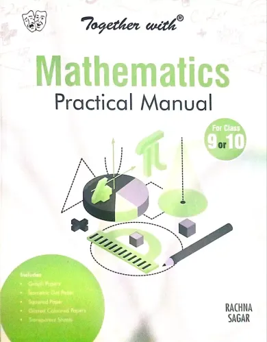 Together with Practical Manual of Mathematics for Class 9 & 10