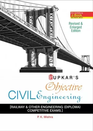 Objective Civil Engineering [Railway & Others Engineering (Diploma) Competitive Exams]
