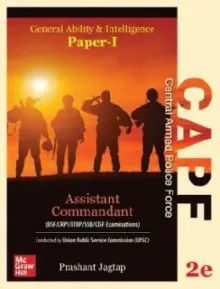 CAPF - Assistant Commandant Exam (Paper-1): General Studies, General Ability and Intelligence (English | 2nd Edition) | BSF| CRPF | ITBP | SSB | CISF
