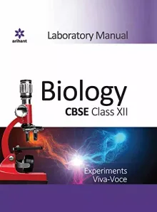 CBSE Laboratory Manual Biology Class 12