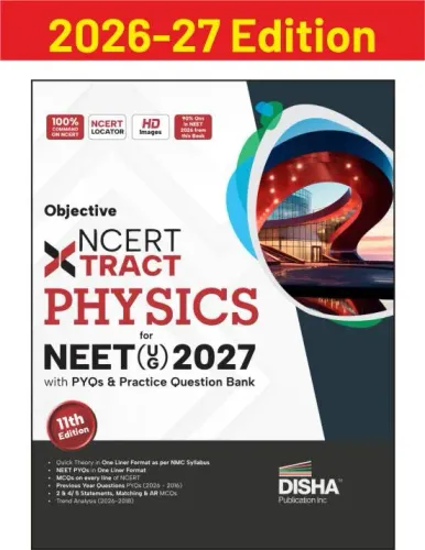 Disha Objective NCERT Xtract Physics for NEET 2027 (UG) with PYQs & Practice Question Bank 11th edition | Theory, NCERT MCQs, Tips on your Fingertips, Neet PYQs, 3 Mock Tests