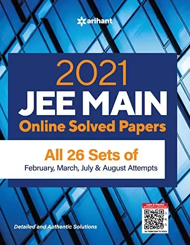 2021 JEE Main Online Solved Papers All 26 Sets Of Februrary , March , July & August Attempts for 2022 Exam 