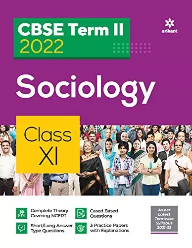 Arihant CBSE Sociology Term 2 Class 11 for 2022 Exam (Cover Theory and MCQs)