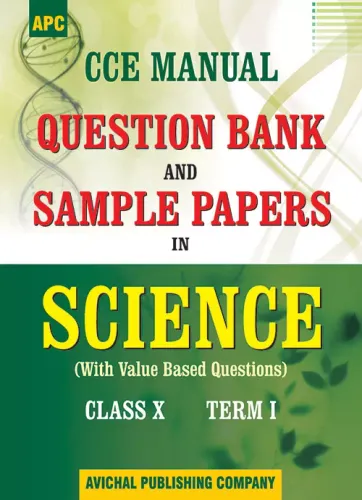 CCE Manual Question Bank and Sample Papers in Science Class10 (Term I)